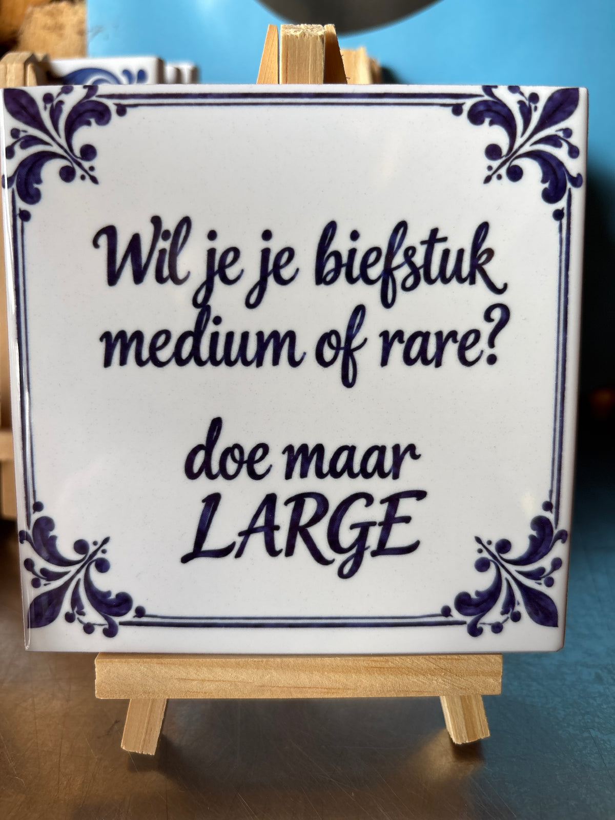 Tegeltje medium of rare? Doe maar LARGE afhalen in Heino